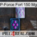 P-Force Fort 150Mg 37